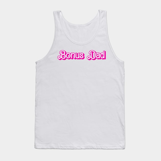 Bonus Dad Tank Top by 90s Kids Forever